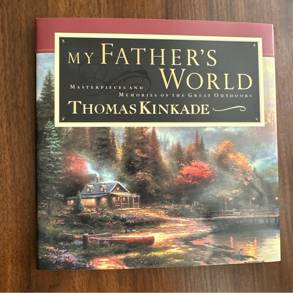 Vintage Thomas Kinkade My Father's World Hardcover Gift Book 2000